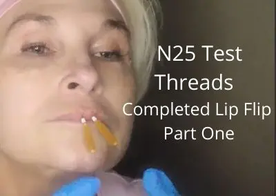 N25 Test Threads | Completed Lip Flip |  How well do they perform?  Part One