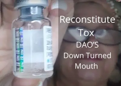 Reconstitute Tox | Treat DAO’S and Down Turned Mouth with Threads