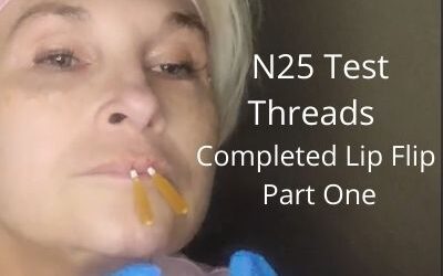 N25 Test Threads | Completed Lip Flip |  How well do they perform?  Part One