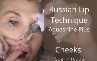 Russian Lip Technique | Aquashine Plus |Cheeks | Cog Threads