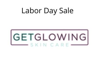 Get Glowing Now Skincare – Labor Day Sale – 2021