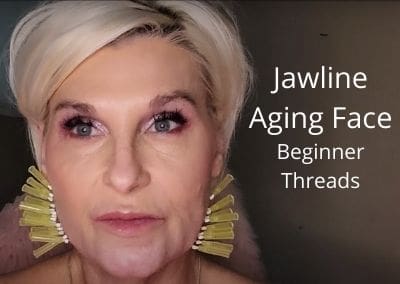 Jawline and The Aging Face – Beginner Threads